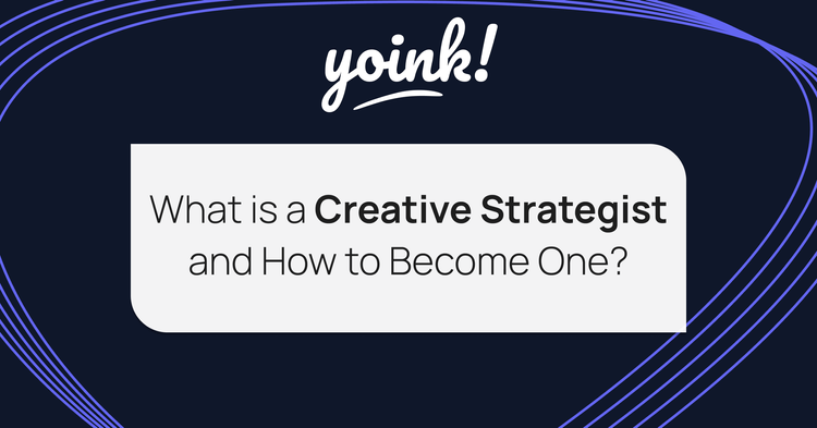 What is a Creative Strategist and How to Become One?